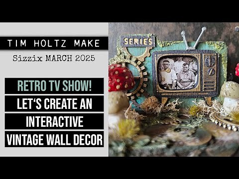 RETRO TV SHOW! Bring those dies to a next level! A make for ‪@sizzix‬ & ‪@timholtz‬ [FULL PROCESS VIDEO]