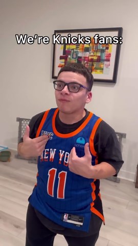 We're Knicks fans...