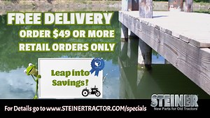 17 reactions | Extra day, extra deal... leap into savings! Receive FREE DELIVERY on your retail order of $49.00 or more now through Tuesday, March 5, 2024 at 11:59 pm EST. See details at www.SteinerTractor.com/specials | Steiner Tractor Parts, Inc. | Facebook