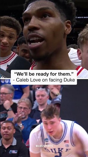 "We'll Be Ready For Them" - Caleb Love on facing Duke again | College Basketball