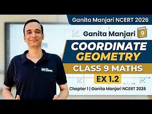 Class 9 Maths Chapter 1 Exercise 1.2 | Ganita Manjari | Orienting Yourself: The Use of Coordinates