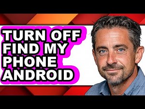 How to Turn Off Find My Phone Android (full Guide)