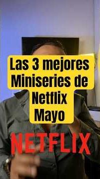 The 3 Best Netflix Miniseries in May, None Longer Than 7 Episodes #newreleases #netflix