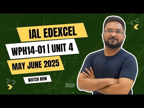 Wph14-01| Unit 4| May June 2025 | IAL Edexcel| Physics | Solved