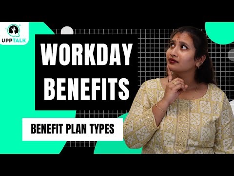 Workday Benefit Plan Types | Workday Benefits Training |Workday Benefits Tutorial | UppTalk