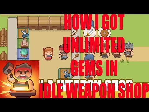 How to Hack Idle Weapon Shop Gems For Android & IOS Step By Step Tutorial 2026 (New Update)