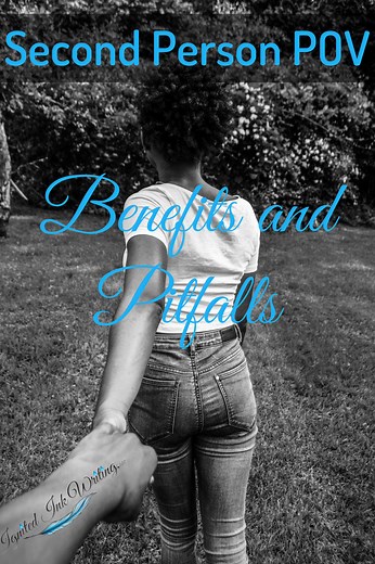 Second Person Point of View: Benefits and Pitfalls — Read Blog — Ignited Ink Writing, LLC | Book Editor | Website/Blog Content Editor/Writer