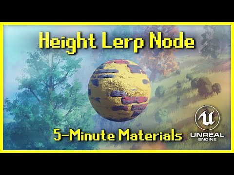 Height Lerp Node | 5-Minute Materials [UE4]