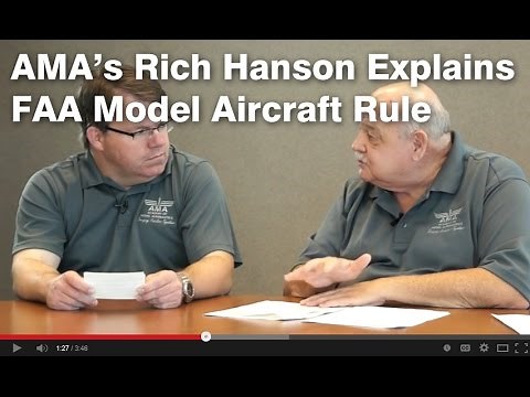 AMA's Rich Hanson Explains FAA Model Aircraft Rule