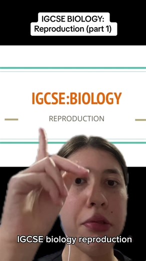 IGCSE Biology: Reproduction Explained (Part 2)