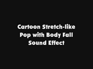 Cartoon Stretch-Like Pop with Body Fall SFX