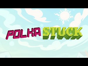 PolkaStuck