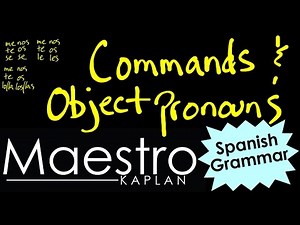 How to use OBJECT PRONOUNS with COMMANDS in Spanish