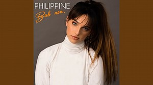 C'est vous qui décidez: Philippine - "Bah non"