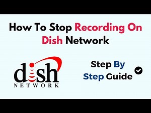 How to Stop Recording on Dish Network (Guide for DVR, Scheduled & Series Recordings)