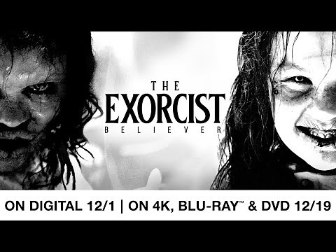 The Exorcist: Believer | Own on 4K Ultra HD, Blu-ray and Digital
