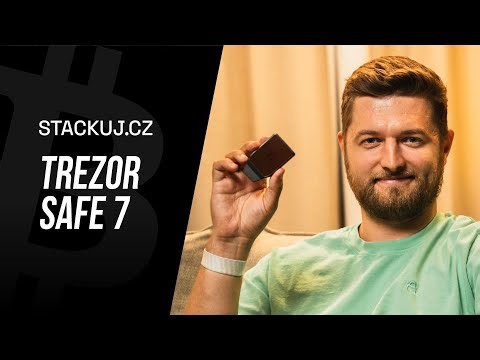 Stackuj.cz: Trezor Safe 7 - Ultimátní bitcoinová peněženka