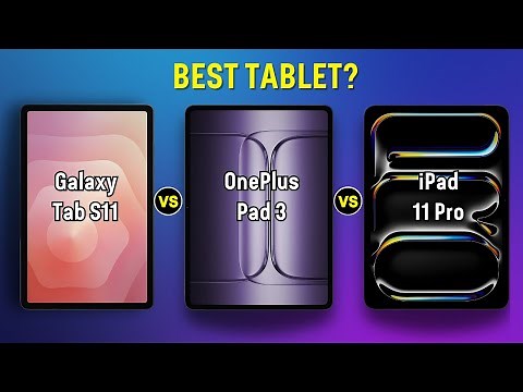 Best tablet 2025? Galaxy Tab S11 vs OnePlus Pad 3 vs iPad Pro 11 M4