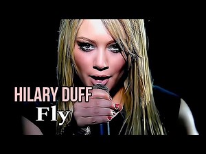 [4K] Hilary Duff - Fly (Music Video)