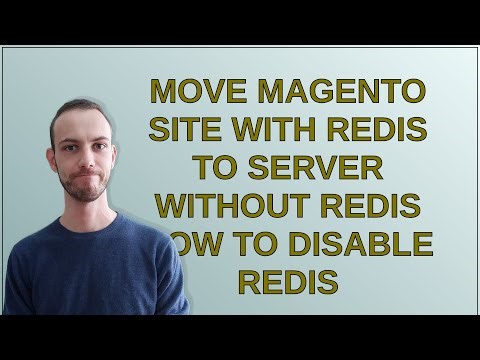 Magento: Move magento site with redis to server without redis how to disable redis