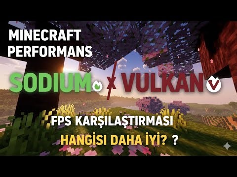 Minecraft Vulkan Mod VS Sodium Mod Hangisi Daha Çok FPS Veriyor?