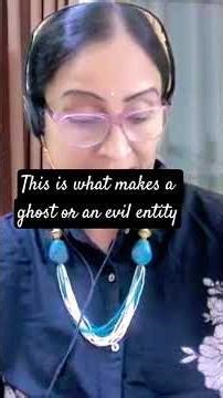 This is what makes an evil entity or a ghost!