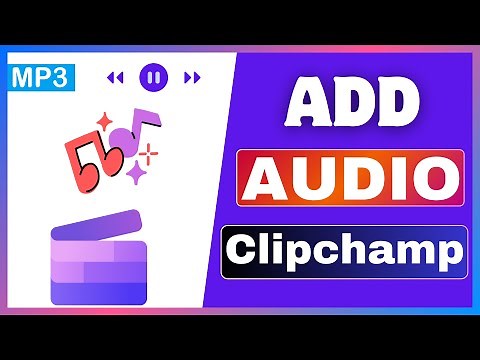 How To Add Music In Clipchamp | Add Audio To Clipchamp
