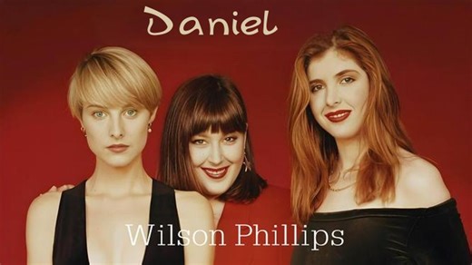 [4K/双语字幕] Wilson Phillips - Daniel (DIY Visualizer)