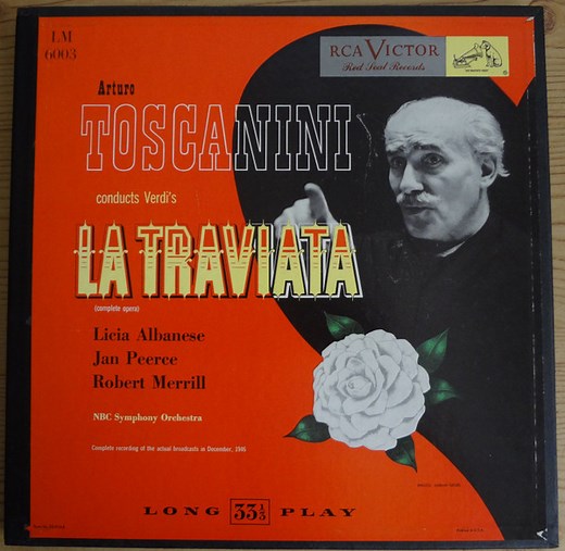Arturo Toscanini Conducts Verdi / Licia Albanese / Jan Peerce / Robert Merrill / NBC Symphony Orchestra - La Traviata (Complete Opera)