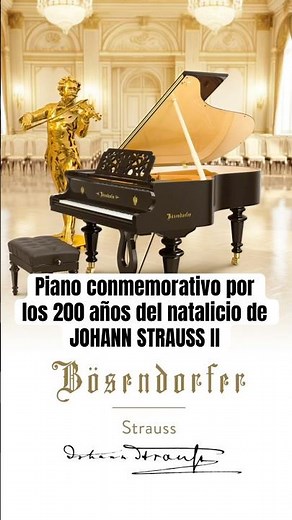 Bösendorfer piano for the 200th anniversary of Johann Strauss II
