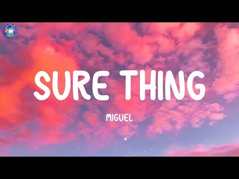 Miguel - Sure Thing (Lyrics)