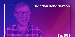 Brandon Hendrickson on Wonder, Storytelling, and the Forgotten Tools of Learning (Ep. 005)