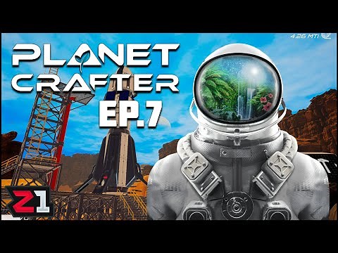 Planting Seeds and LAUNCHING ROCKETS ! Planet Crafter [E7] | Z1 Gaming