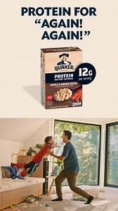 Protein for "Again! Again!" | Quaker