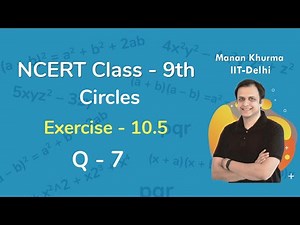 Class 9 Chapter 10 Ex 10.5 Q 7 Circles Maths NCERT CBSE