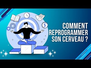 La méthode la plus puissante pour RE-PROGRAMMER ton cerveau