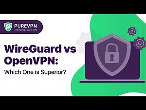 WireGuard vs OpenVPN - Which one is the best?