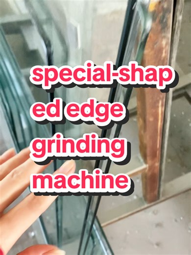 special-shaped edge grinding machine The special-shaped edge grinding machine grinds rounded corners by driving the grinding wheel to move along the preset arc track and making contact with the workpiece's edge for continuous and smooth grinding processing. #insulatedglass #glassmachine #glass #glassfactory #glasswork -shaped-edge-grinding-machine