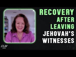 Recovery After Leaving Jehovah's Witnesses & High Control Groups - Therapist Advice