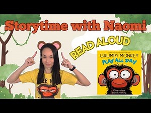 Grumpy Monkey Play All Day by Suzanne Lang | Read Aloud | Storytime with Naomi