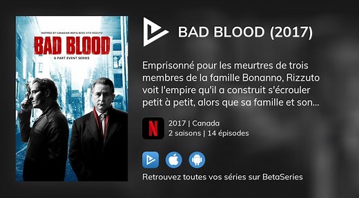 Vidéo : Voir la série Bad Blood (2017) en streaming légal complet