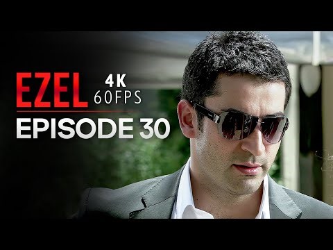 Ezel 4K Episode 30 | Turkish Series with English Subtitles