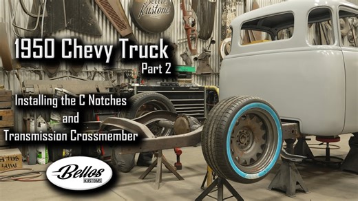 Bello’s Is Working On A 1950 Chevy Pickup Truck: Part 2 – A C-Notch And Transmission Crossmember So Pickup Can Sit Low And Ride Nice