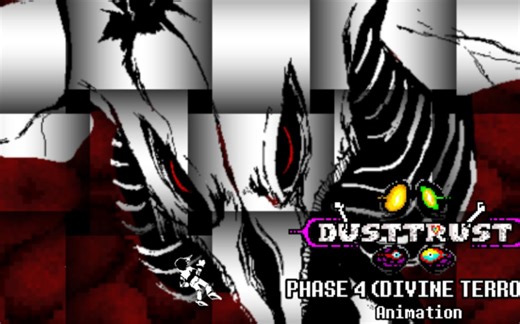 【undertale动画/授权转载】Dustrrust Phase 4: Divine Terror | Battle Animation