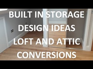 BUILT IN STORAGE DESIGN IDEAS - Ensure you Maximise Storage Space in Your Loft or Attic Conversion