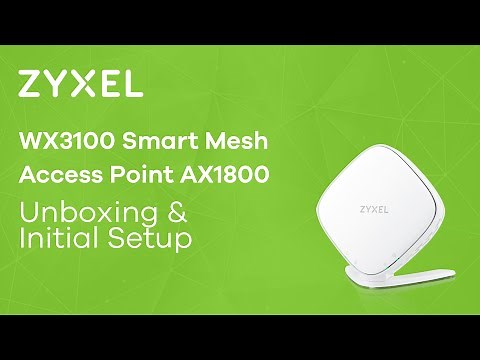 Zyxel WX3100 Smart Mesh Access Point AX1800 - unboxing & initial setup