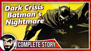The darkest Batman - Dark Crisis world without the Justice League Batman - complete story