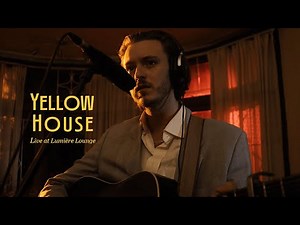 Yellow House - Live at Lumière Lounge
