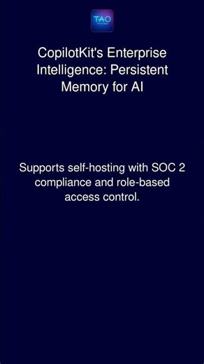 CopilotKit's Enterprise Intelligence: Persistent Memory for AI