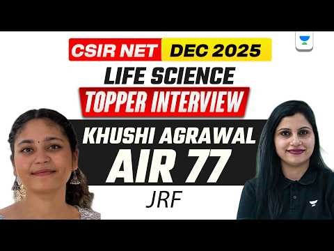 CSIR NET Dec 2025 Rankers Interview | CSIR NET Life Sciences Topper AIR 77 JRF